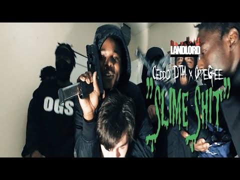 Ceddo DTM x Oppie Ghee -"Slime Shxt" #OGS (LandLord Film)
