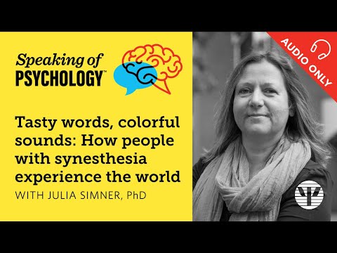 How people with synesthesia experience the world, with Julia Simner | Speaking of Psychology