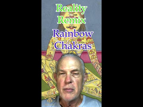 Reality Remix - Rainbow Chakras