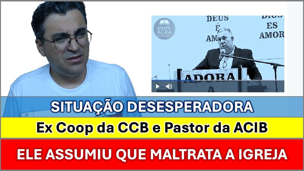 Ex Cooperador da CCB e Pastor da ACIB confessa que maltrata a igreja - ODAIR