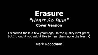 Erasure - Heart So Blue - Cover Version