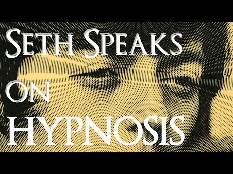 Seth Discusses Hypnosis - Jane Roberts The Nature of Personal Reality.