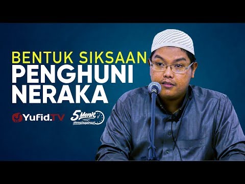 Bentuk Siksaan Para Penghuni Neraka - Ustadz Dr. Firanda Andirja, M.A.