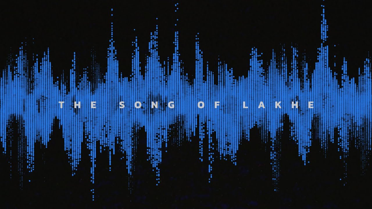 THE SONG OF LAKHE (TRAILER)