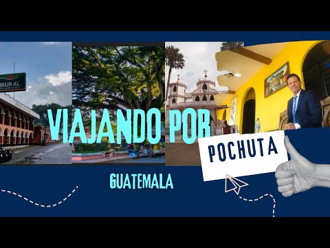 Visitamos Pochuta en Guatemala