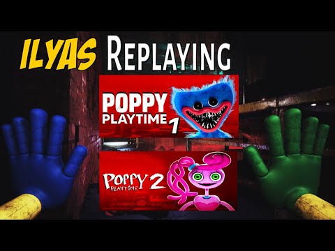 Replaying Poppy Playtime Chapter 1 and 2 !!