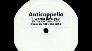 Anticappella - I Wanna Love You (Crystal Clear Mix)