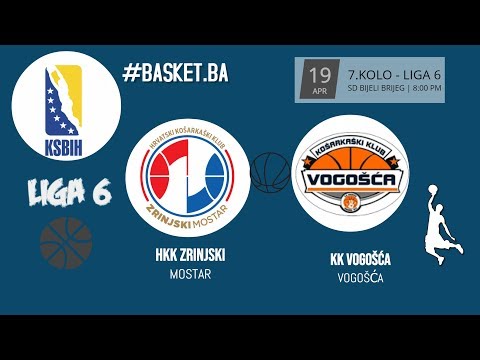 LIVE ◘ HKK Zrinjski vs KK Vogosca ◘ 7. KOLO - LIGA 6 ◘ 2018/2019