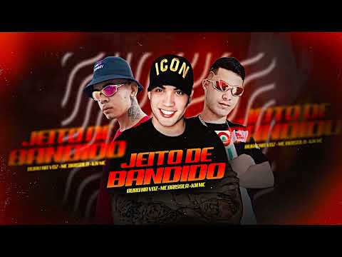 BURU NA VOZ, KN MC E MC BRISOLA • JEITO DE BANDIDO (BREGAFUNK2024)