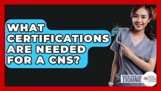 What Certifications Are Needed For A CNS? - Nursing Knowledge Exchange