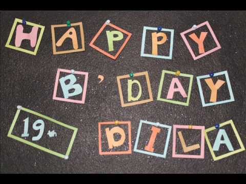 Happy Birthday Dila