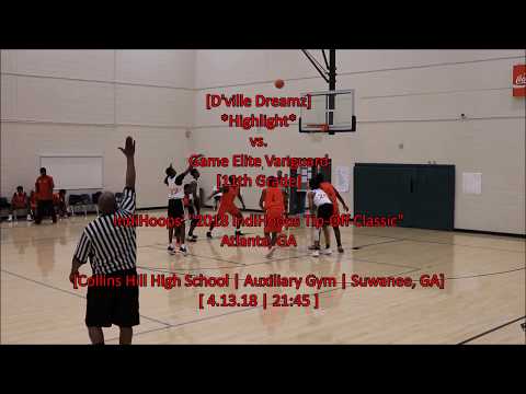 [D’ville Dreamz] vs. GEV [Highlight]  [11th Grade] - IndiHoops’' "2018 IndiHoops Tip-Off Classic"