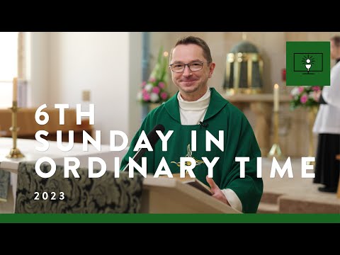 MASS FOR YOU AT HOME with Fr Slawek Plonka OMI – 6th Sunday in Ordinary Time [Yr A]