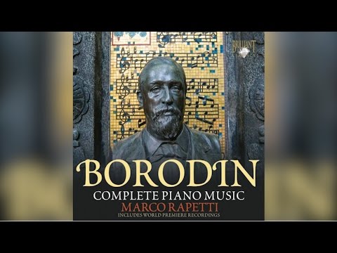 Borodin: Complete Piano Music (Full Album)