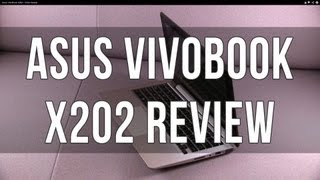 Video thumbnail for Asus VivoBook X202E / S200 full Review by UltrabookReview