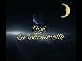 BUONANOTTE A TUTTI QUANTI VOI AMICI E AMICHE