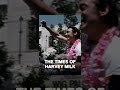 The Times Of Harvey Milk