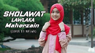Download lagu LAWLAKA Maherzain (Cover by Naswa Aulia) mp3