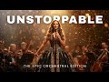 Unstoppable The Epic Orchestral Edition
