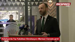 Kütahya’da Tıp Fakültesi Simülasyon Merkezi açıldı