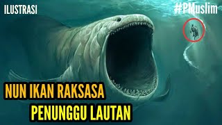 KISAH Nabi Yunus AS Ditelan Ikan Nun Raksasa dan D