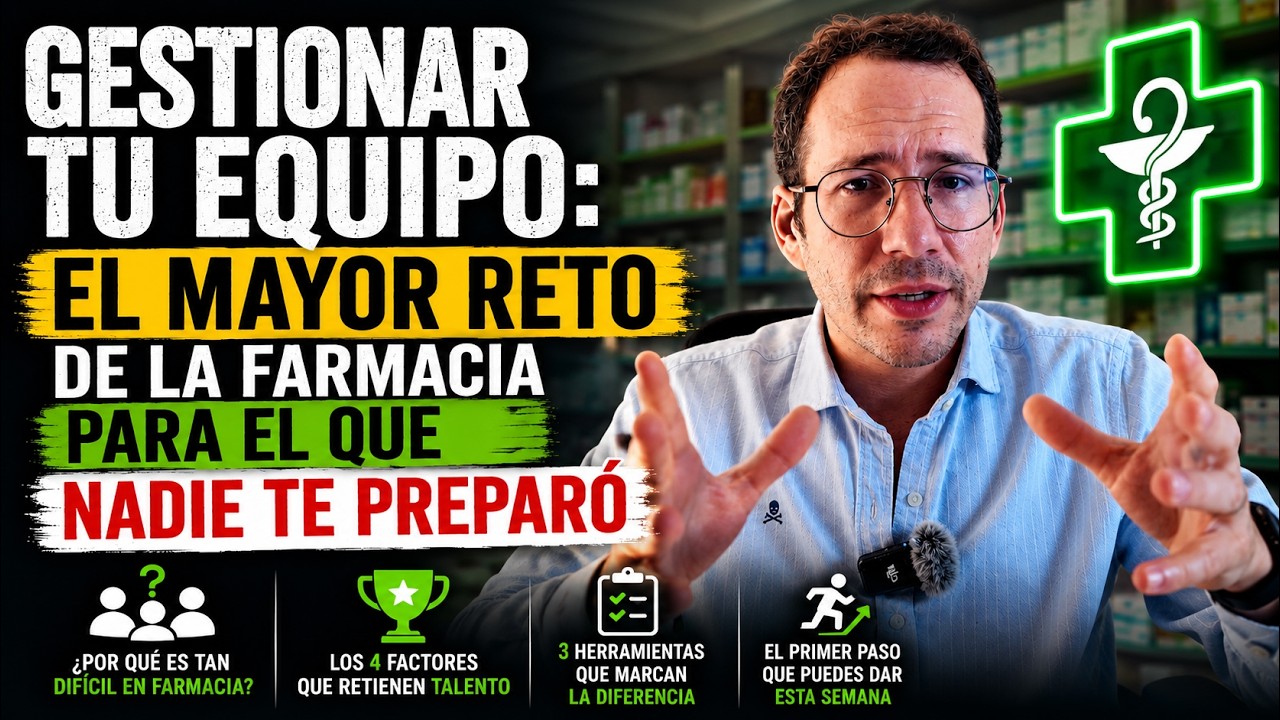 Gestionar tu equipo: el mayor reto de la farmacia para el que nadie te preparó