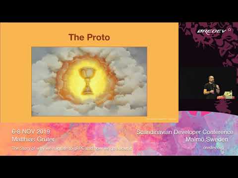 Mattias Grüter - The Story of why we migrate to gRPC and how we go about it | Øredev 2019