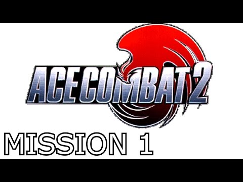 Ace Combat 2 | Mission 1 | Operation Gambit
