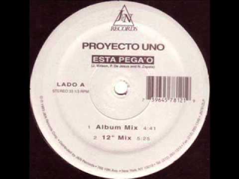 Proyecto Uno -- Esta Pega'o (1993)
