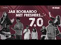 Jab Roobaroo Met Freshers 7 0 NIT Bhopal Fresher S Introduction 2025