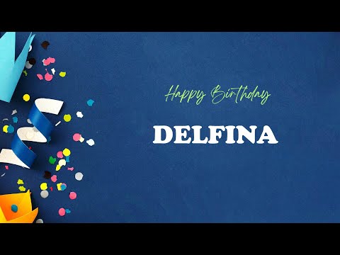 DELFINA Happy Birthday Song | Happy Birthday DELFINA
