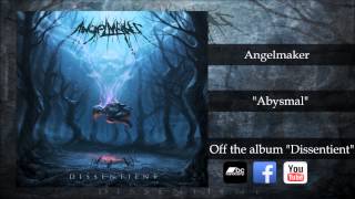 "Abysmal" - ANGELMAKER (Dissentient 2015)