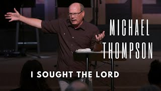 Michael Thompson - I Sought the Lord