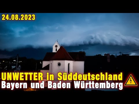 Schwere UNWETTER in [Bayern und Baden Württemberg] - 24.08.2023