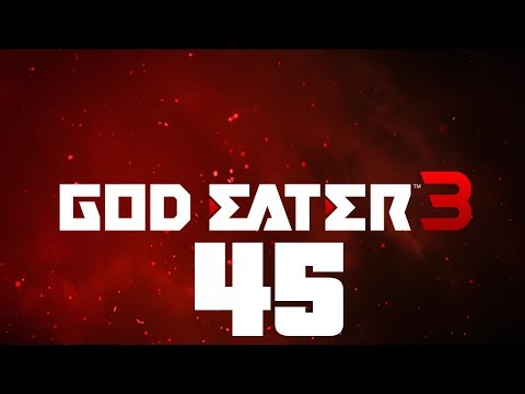 [Part 45|Post Game] God Eater 3: Extra Episode - Another Devil【No Commentary】