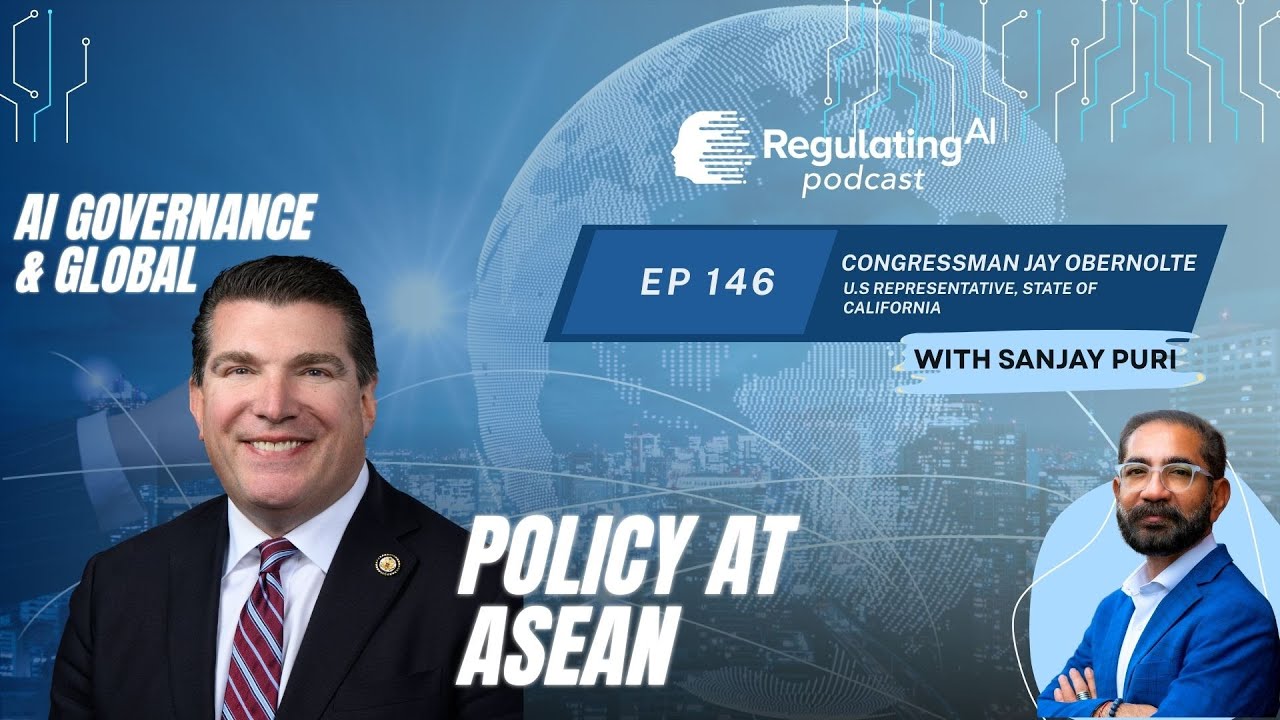AI Governance & Global Policy at ASEAN | Sanjay Puri in Conversation with Congressman Jay Obernolte