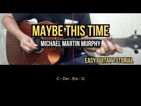 Maybe This Time - Michael Martin Murphy
