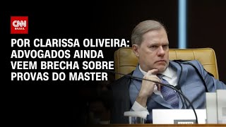 Vídeo: Advogados veem brecha para suspeição de Toffoli beneficiar Vorcaro | LIVE CNN