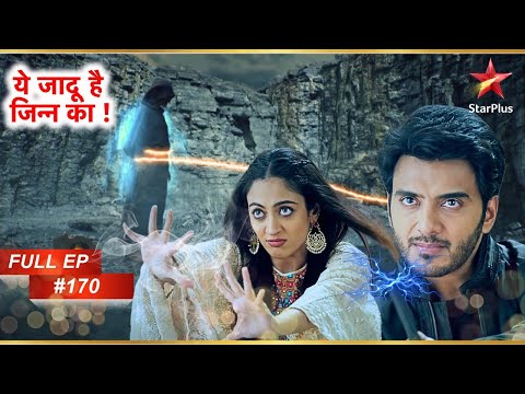 Aman And Roshni To End Kaala Jinn? | Full Episode: 170 | Yehh Jadu Hai Jinn Ka