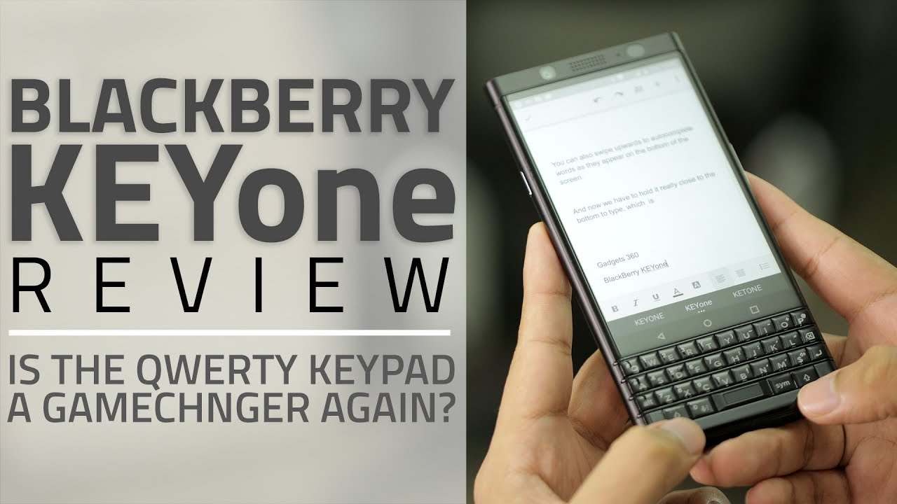 BlackBerry KEYone Review | QWERTY Keypad, Camera, Specifications, and More