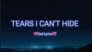 💔Tears I Can&#39;t Hide😢 – Emotional Sad Song (Lyrics)