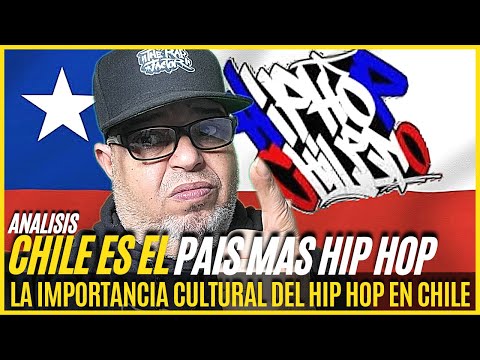 CHILE SE TOMA EL HIP HOP MUY EN SERIO EL PAIS MAS RAPERO