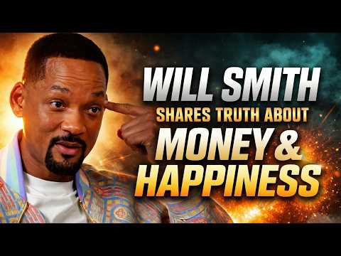Will Smith Speaks about money and being Happy!!!