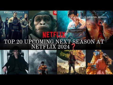 Top 20 Upcoming Next Season at Netflix 2024 | Upcoming Series in 2024 | Netflix