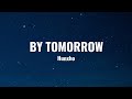Hunxho By Tomorrow Lyrics