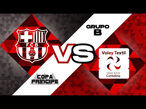 [Copa Príncipe] Gr. B - BARÇA Voleibol - CV Textil Santanderina