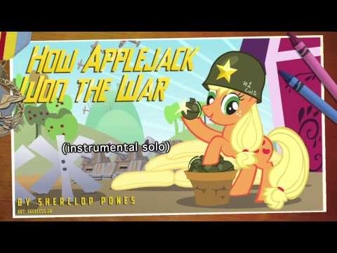How Applejack Won The War (original song)