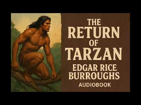 The Return of Tarzan | Edgar Rice Burroughs| Audiobook