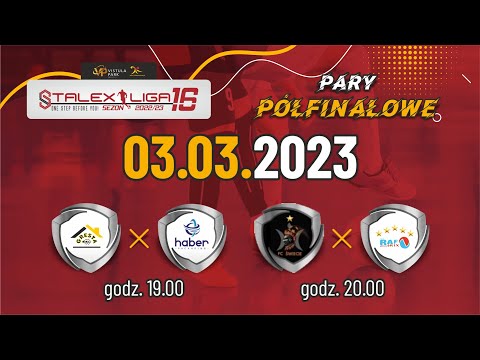 Stalex Liga 16, Gresta i Partnerzy – Haber Team (półfinał) , godz. 19:00 03-03-2023