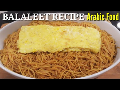Balaleet Recipe Arabic Food